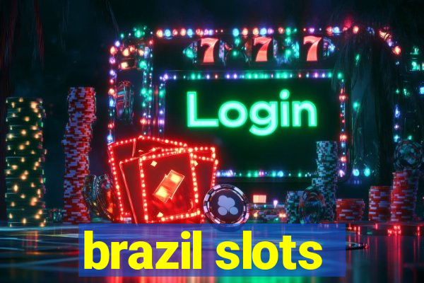 brazil slots